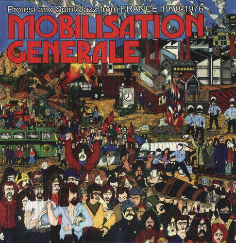 MOBILISATION GENERALE: PROTEST & SPIRIT JAZZ FROM FRANCE 1970-1976
