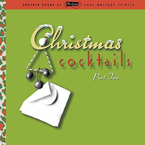 ULTRA LOUNGE: CHRISTMAS COCKTAILS VOL.2 / VAR