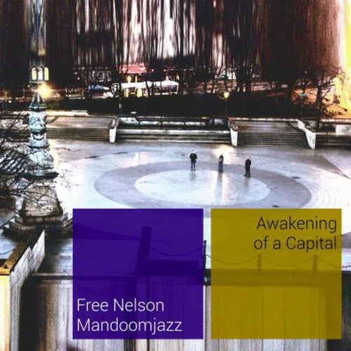 AWAKENING OF A CAPITAL