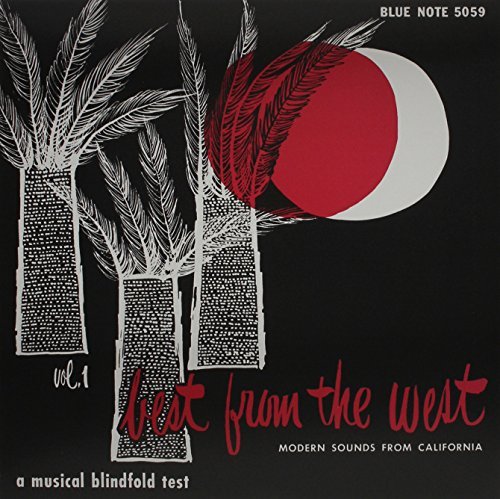 Best From The West Vol. 1 • Modern Sounds From California
