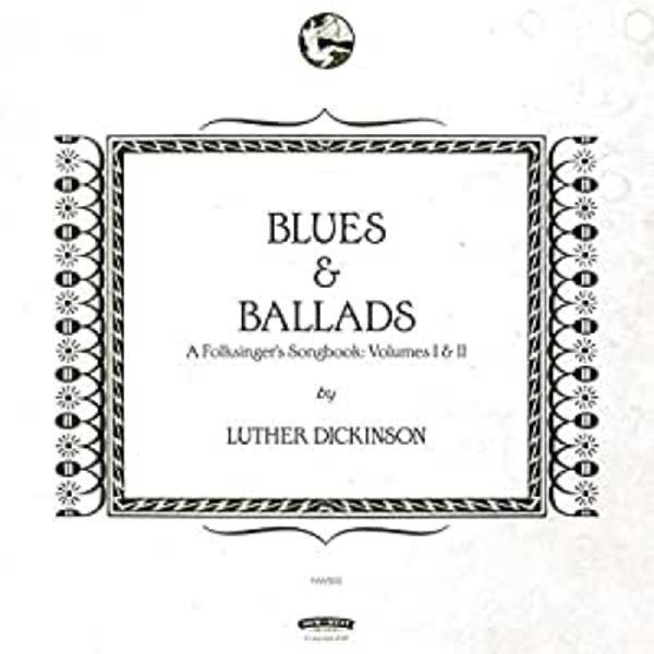 Blues & Ballads (A Folksinger's Songbook) Volumes I & II