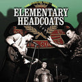 Elementary Headcoats: Thee Singles 1990-1999