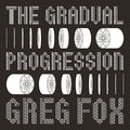Gradual Progression
