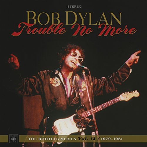 Trouble No More (1979-1981)