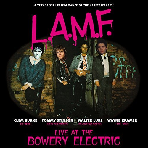 L.a.m.f. Live At The Bowery