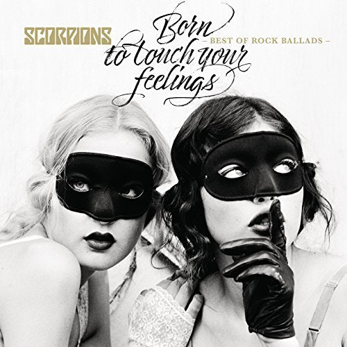 Born To Touch Your Feelings: Best Of Rock Ballads