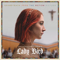 Lady Bird (Soundtrack From The Motion Picture)