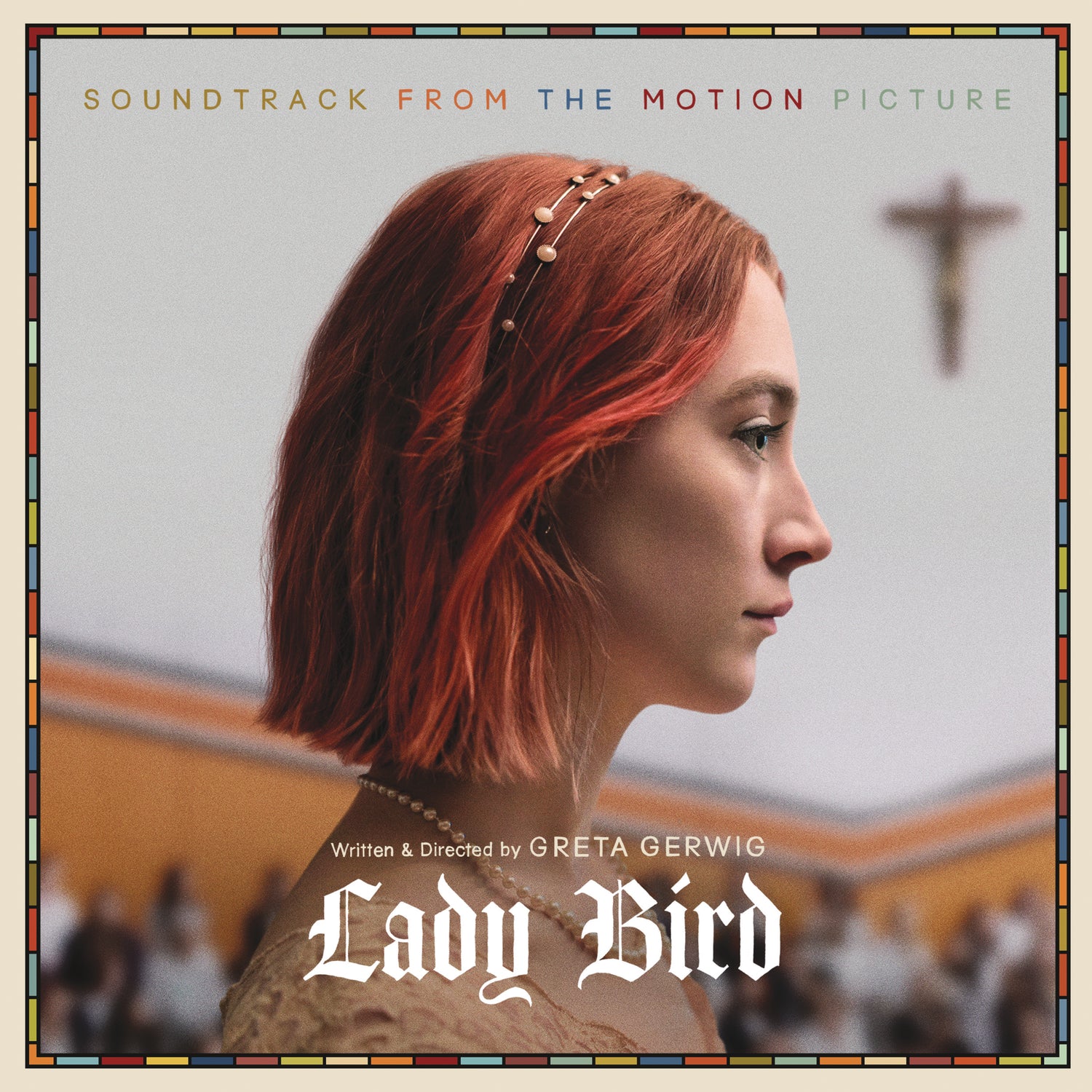 Lady Bird (Soundtrack From The Motion Picture)