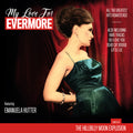 My Love For Evermore: All The Greatest Hits Remastered
