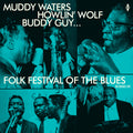 Folk Festival Of The Blues With Muddy Waters, Howlin Wolf, Buddy Guy, Sonny Boy Williamson, Willie Dixon / Various