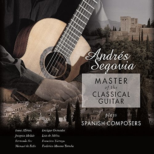 Master Of The Classical Guitar / Plays Spanish Composers