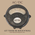 Let There Be Rock'N'Roll (The Rock'N'Roots Of... AC/DC)