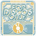 For Disco Only: Indie Dance Music From Fantasy & Vanguard Records