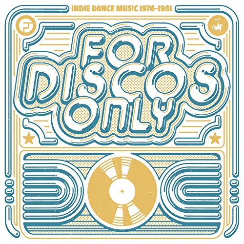 For Disco Only: Indie Dance Music From Fantasy & Vanguard Records