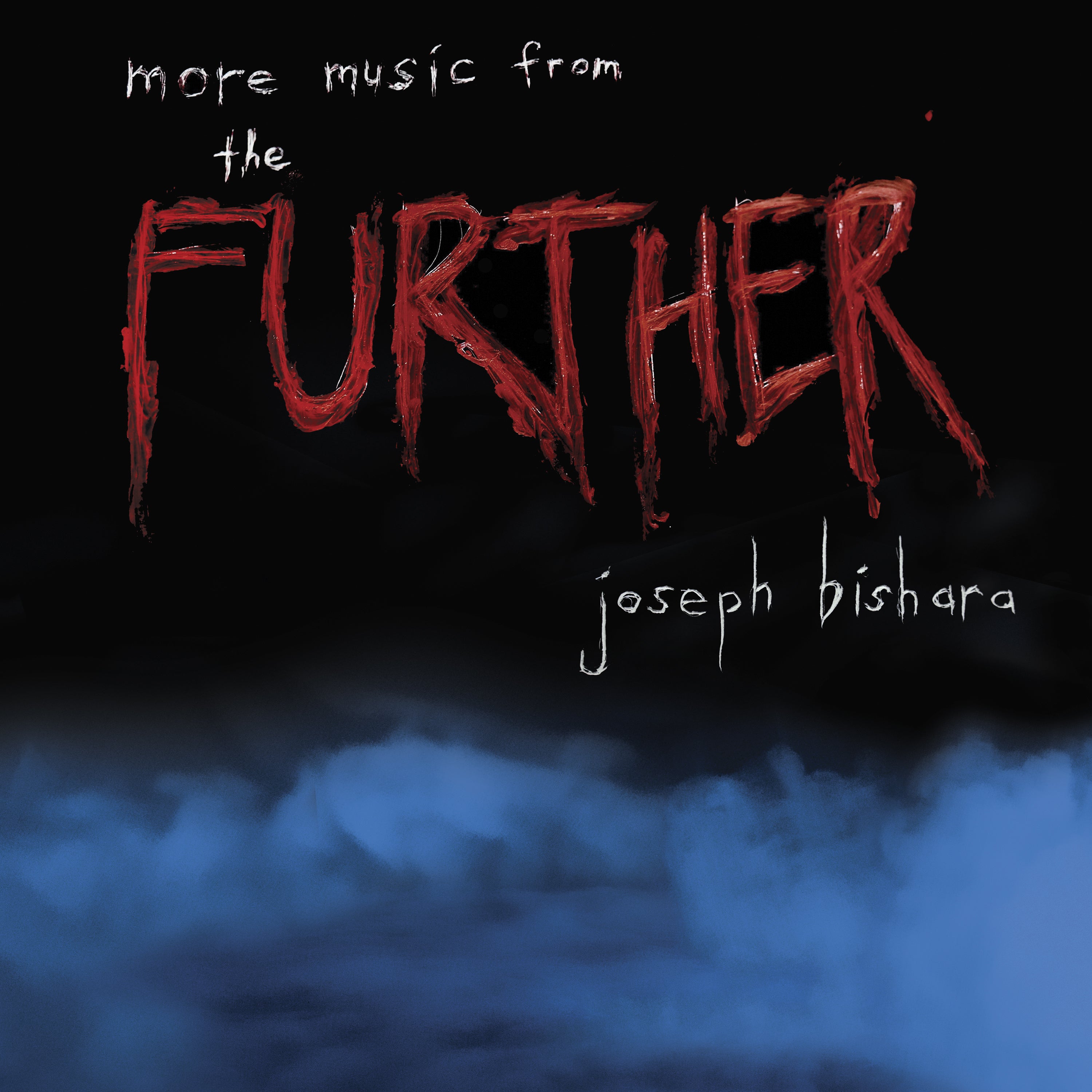 More Music from The Further: Unreleased and Developmental Score from Insidious, Insidious I, II and III
