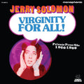 Virginity For All Private Press 45s 1966-1969
