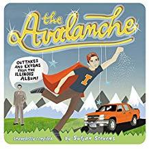 The Avalanche (Outtakes & Extras From The Illinois Album)