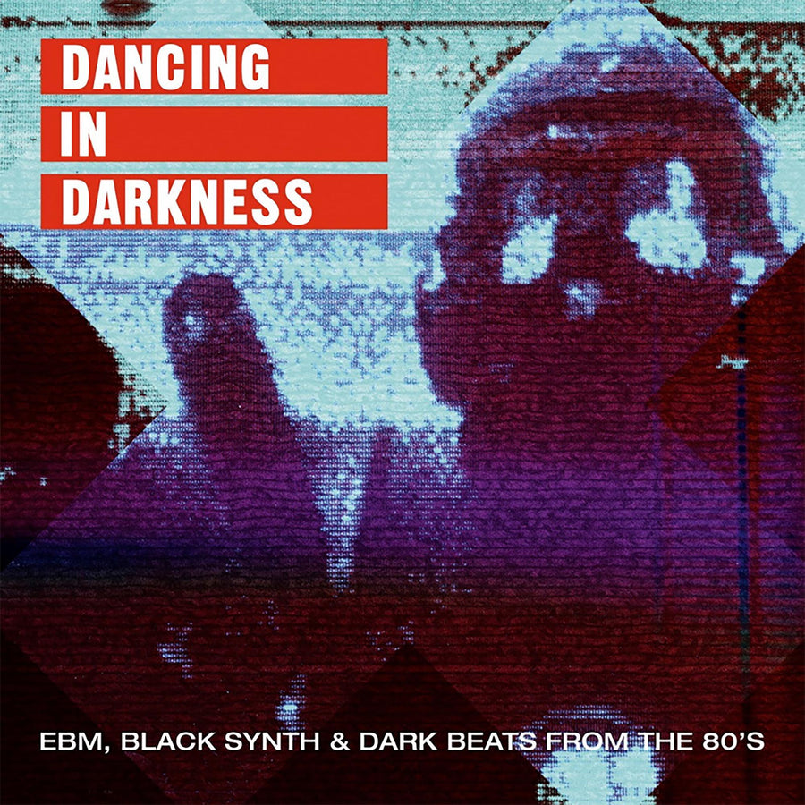 Dancing In Darkness - EBM Black Synth & Dark Beats From the 80's (Various Artists)