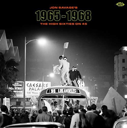 Jon Savage's 1965-1968: High Sixties On 45 / Various