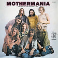 Mothermania (The Best Of The Mothers)