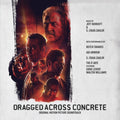 Dragged Across Concrete (Original Soundtrack)