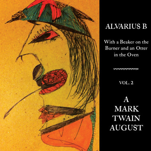 WITH A BEAKER ON THE BURNER & AN OTTER IN THE OVEN - VOL. 2 A MARK TWAIN AUGUST