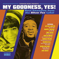 My Goodness, Yes! (Soul Treasures From The Silver Fox Label)