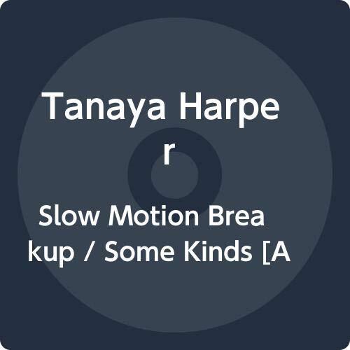 Slow Motion Breakup / Some Kinds