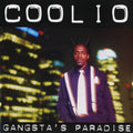 Gangsta’s Paradise