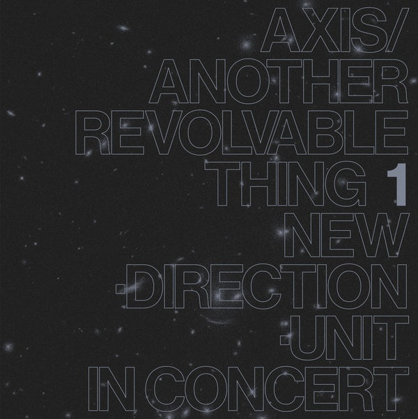 Axis/Another Revolvable Thing 1
