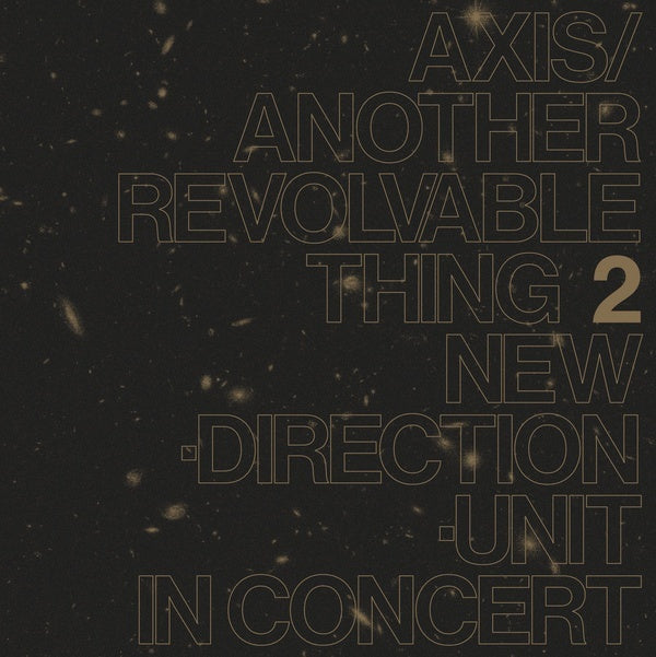 Axis / Another Revolvable Thing 2