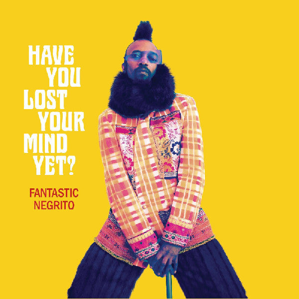 Have You Lost Your Mind Yet?