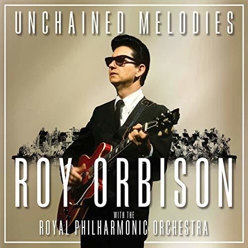 UNCHAINED MELODIES: ROY ORBISON WITH THE ROYAL PHILHARMONIC ORCHESTRA