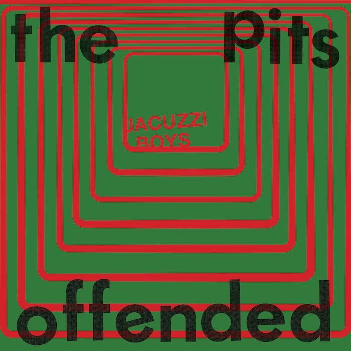 The Pits b/w Offended