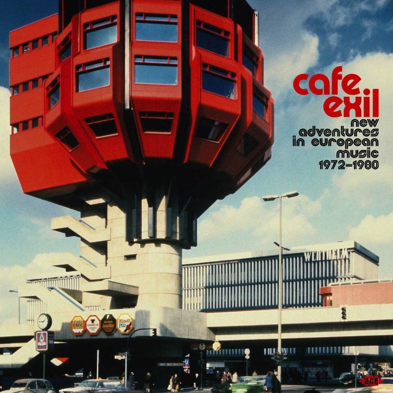 Cafe Exil: New Adventures In European Music 1972-1980 / Various