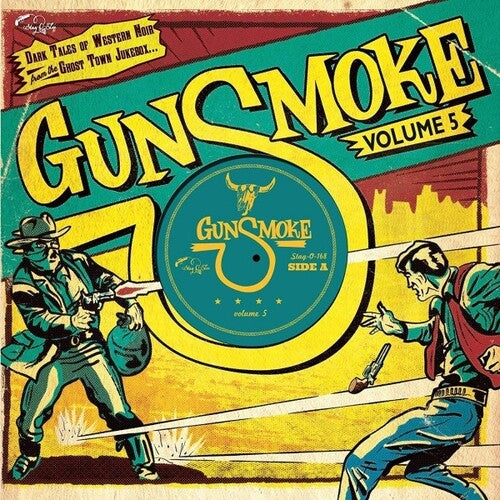 GUNSMOKE VOL.6: DARK TALES OF WESTERN NOIR FROM A GHOST TOWN JUKEBOX