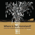 WHERE IS OUR HOMELAND? SONGS FROM TESTIMONIES