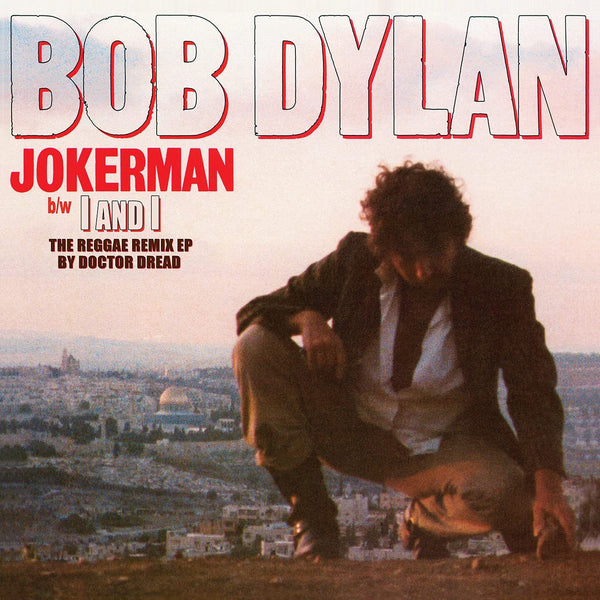 Jokerman / I Am I Remixes