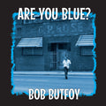Are You Blue? (Limited 10 Colored Vinyl)