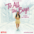 To All The Boys: Always And Forever (Music From The Netflix Film)