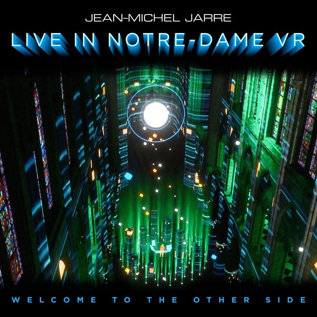 Welcome To The Other Side - Live In Notre-Dame VR