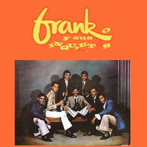 FRANK Y SUS INQUIETOS