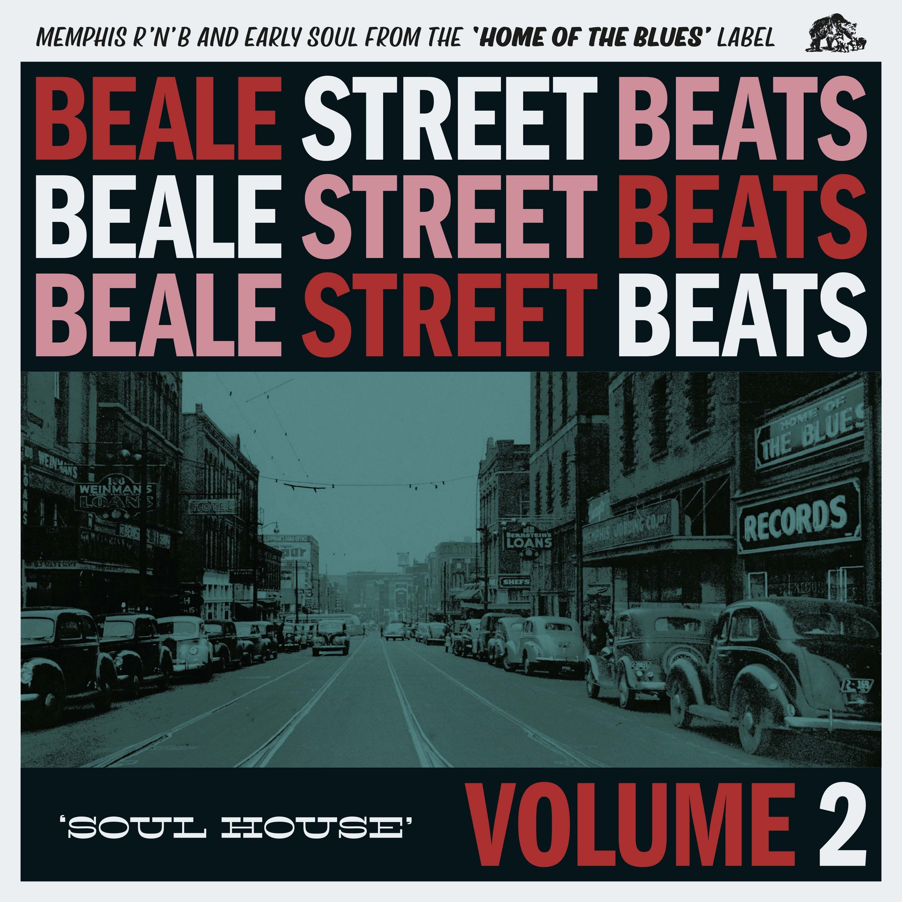 Beale Street Beats Volume 2: Soul House (Memphis R'N'B And Early Soul From The 'Home Of The Blues' Label)