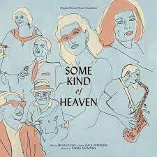 Some Kind Of Heaven