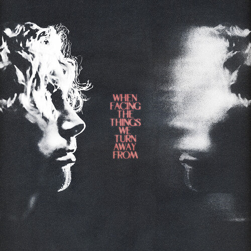 When Facing The Things We Turn Away From [Colored Vinyl]