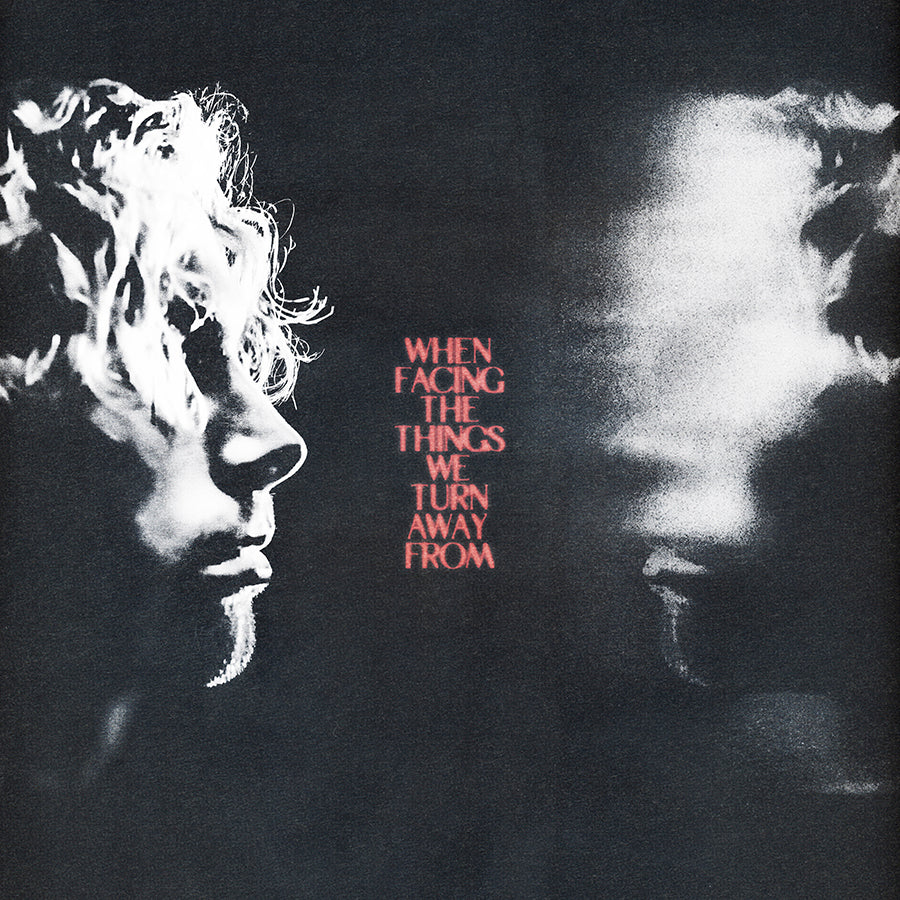 When Facing The Things We Turn Away From [Colored Vinyl]