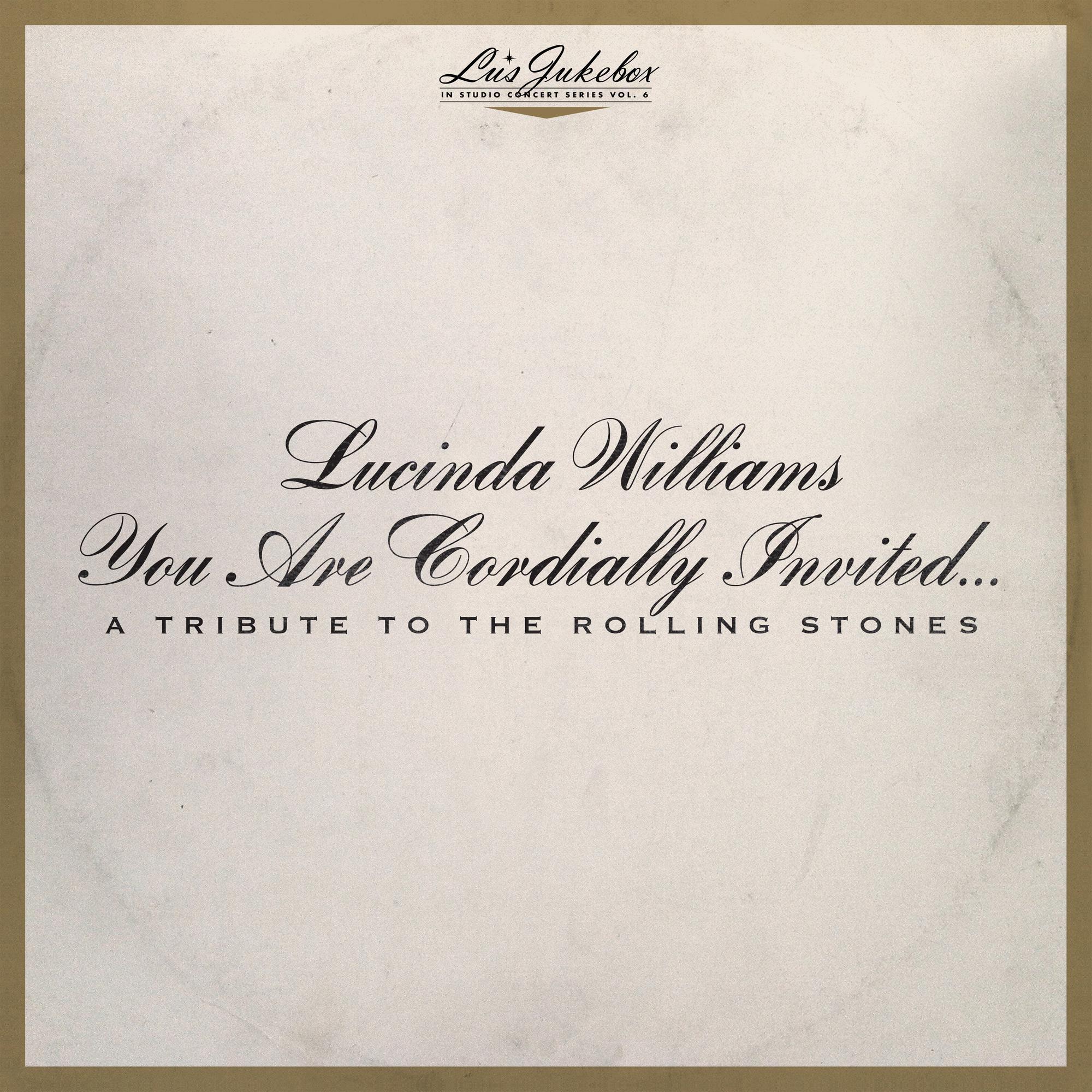 Lu's Jukebox Vol. 6: You Are Cordially Invited....A Tribute To The    Rolling Stones