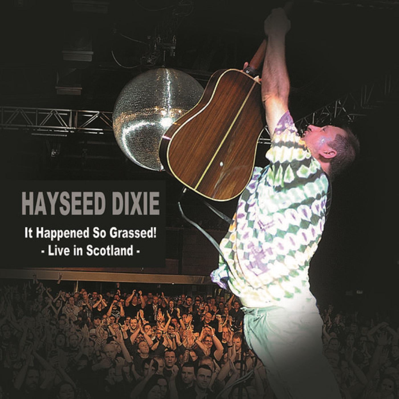 It Happened So Grassed: Live In Scotland