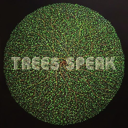 TREES SPEAK