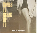 Songs To Break Up To